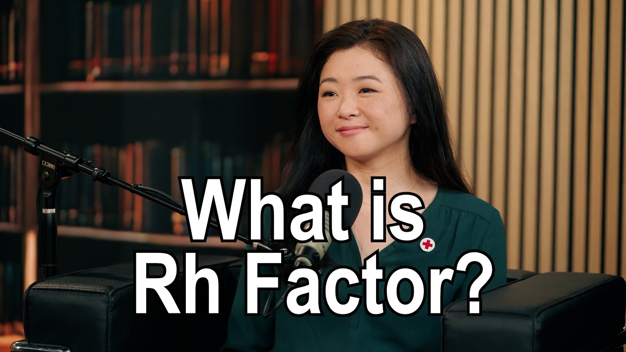 What Is Rh Factor? Understanding Blood Types | Interview with Dr. Lisa Wong