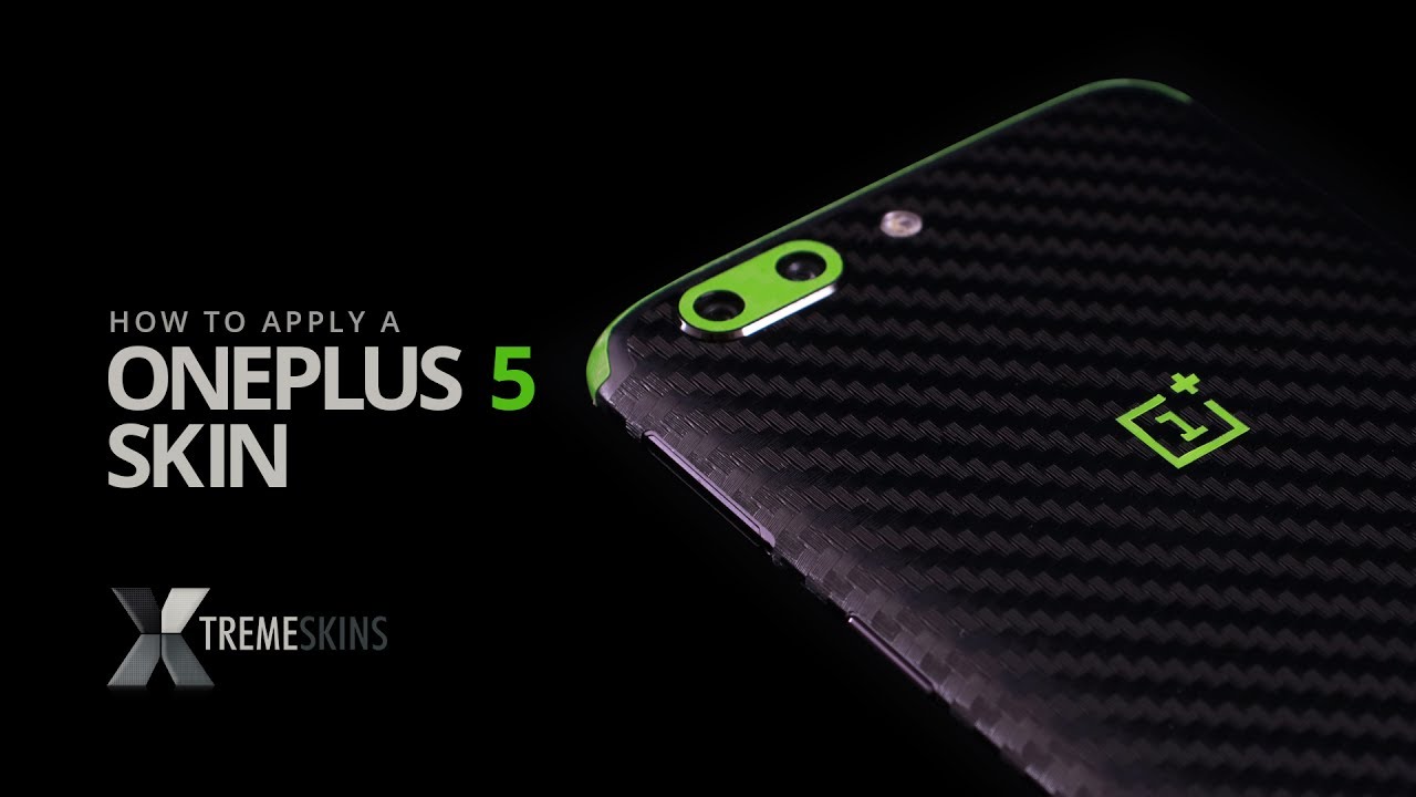 How to apply a OnePlus 5 skin | XtremeSkins