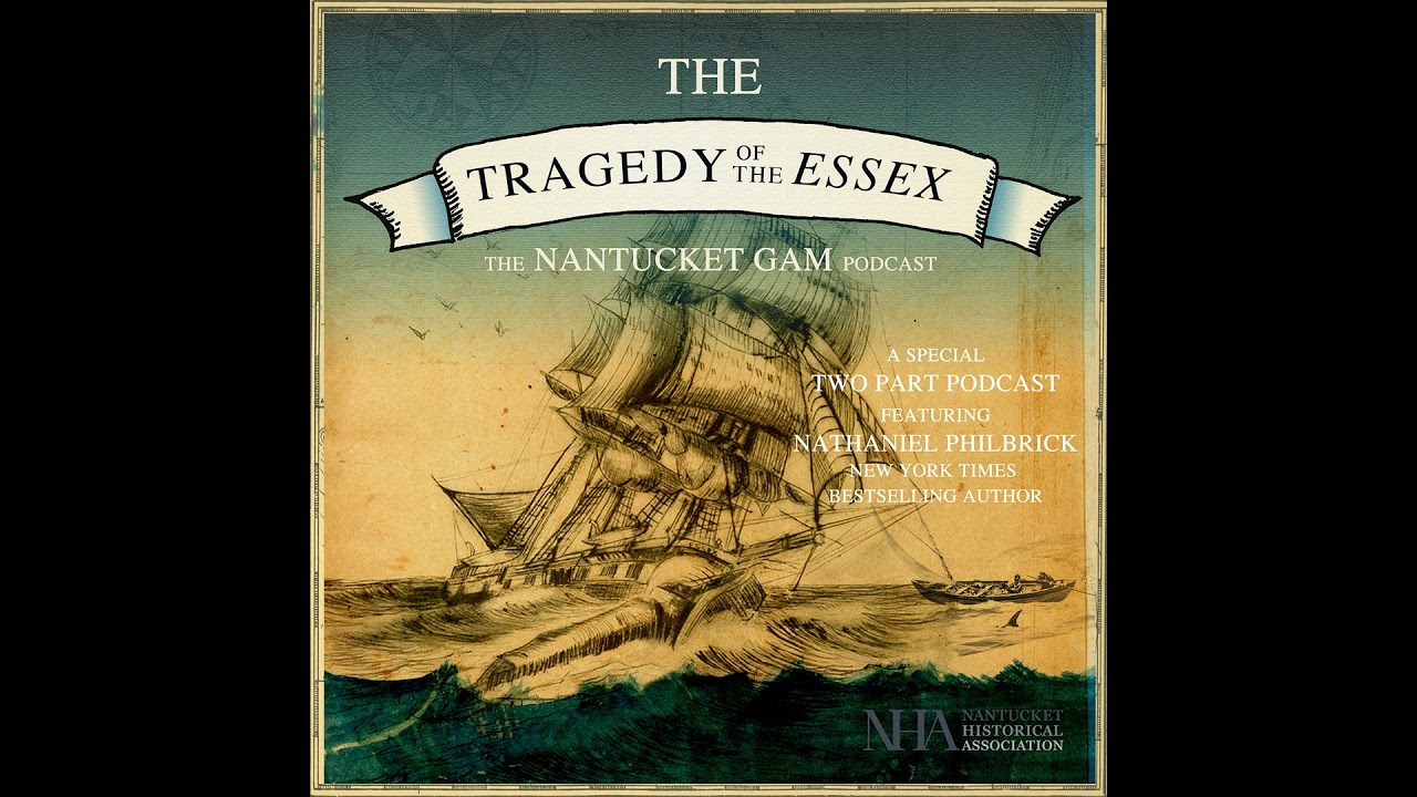 The Tragedy of the Essex - Part 1