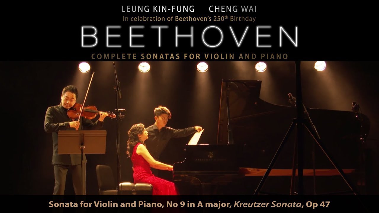 Beethoven - Sonata for Violin and Piano, No 9 in A major, Kreutzer Sonata, Op 47