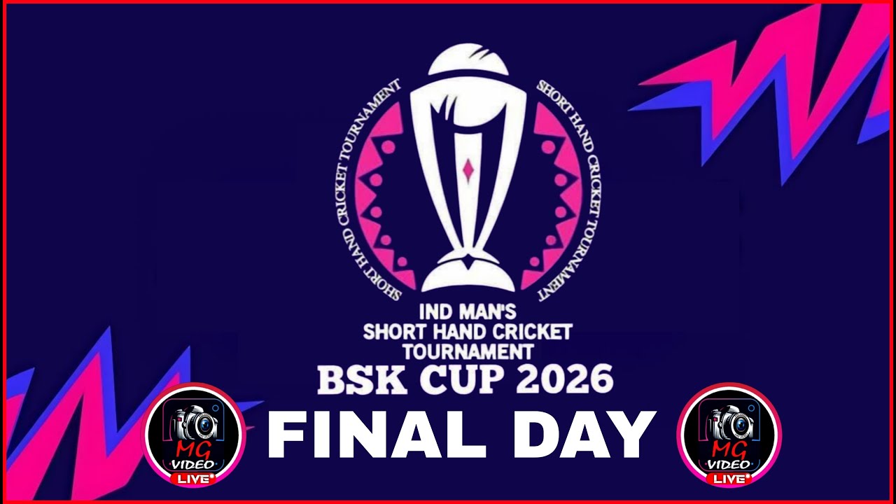 BSK CUP 2026 | FINAL DAY LIVE | @mgvideolive