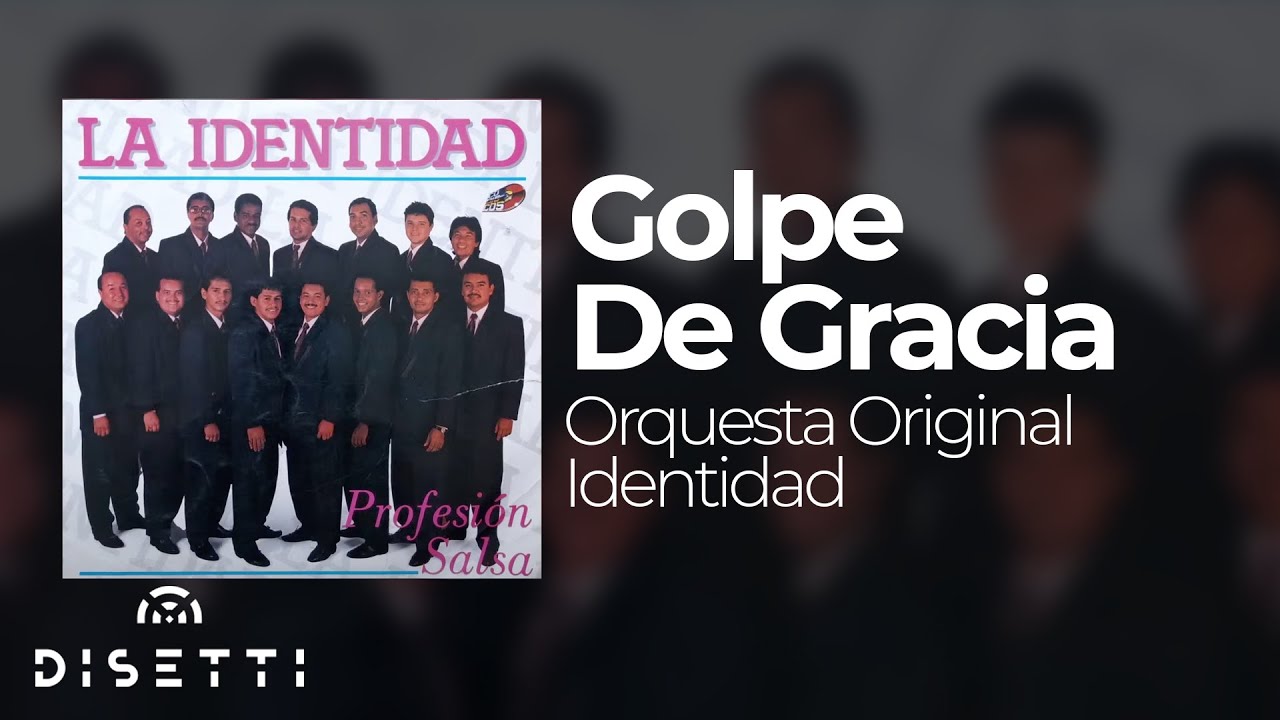 Orquesta La Identidad - Golpe De Gracia (Audio Oficial) | Salsa Rom&aacute;ntica
