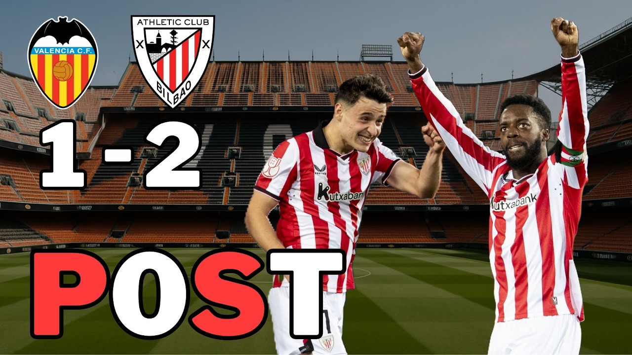 FINAL DE LOCURA!! VALENCIA CF 1-2 ATHLETIC CLUB! Copa del Rey Cuartos de final [BOUKKER]