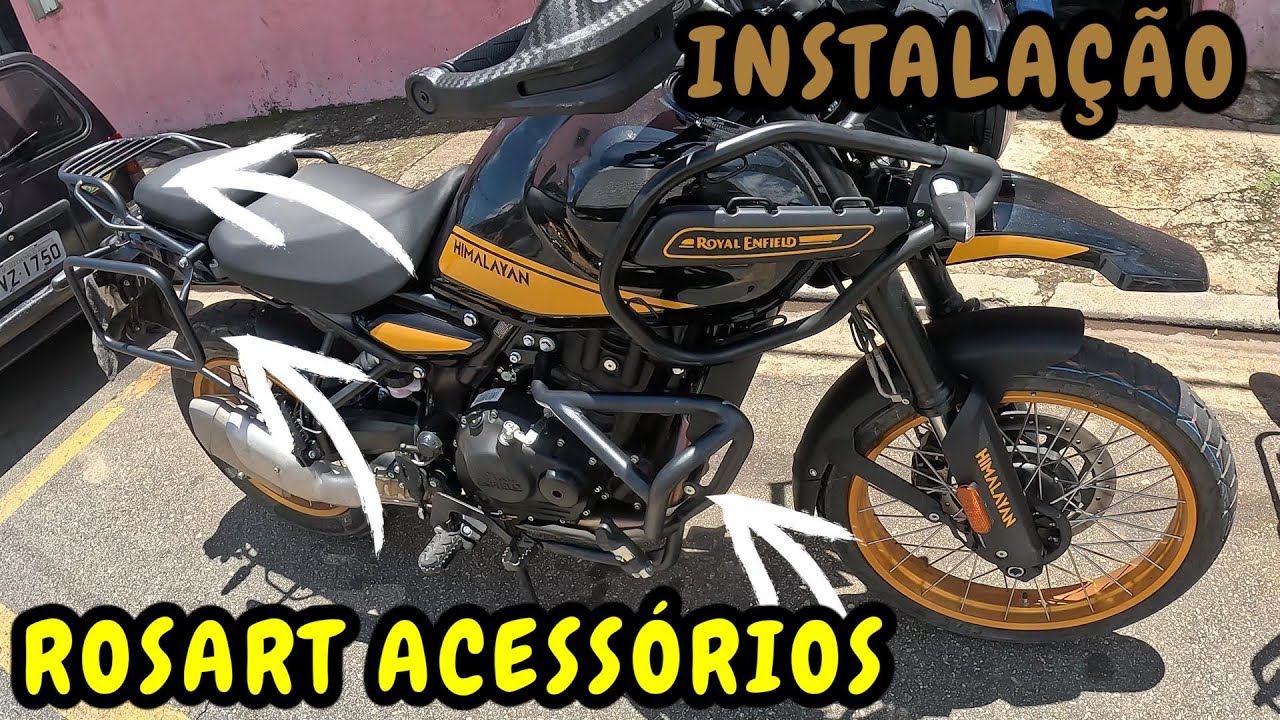ROSART ACESSÓRIOS acompanhei a instalação na HIMALAYAM 450