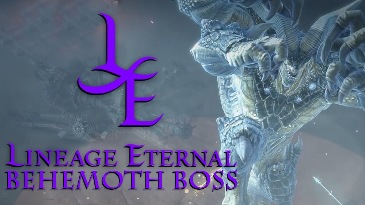 Lineage Eternal Online - Behemoth World Boss Event
