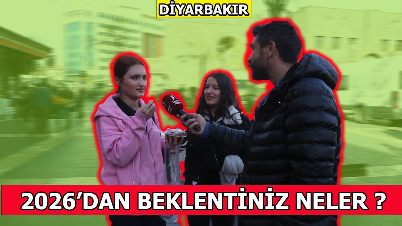 DİYARBAKIR HALKININ 2026'DAN BEKLENTİLERİ NELER ?