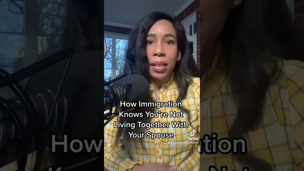 How Immigration Knows You&rsquo;re Not Living With Your Spouse