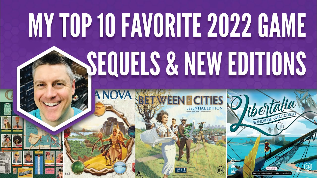 My Top 10 Favorite 2022 Game Sequels & New Editions