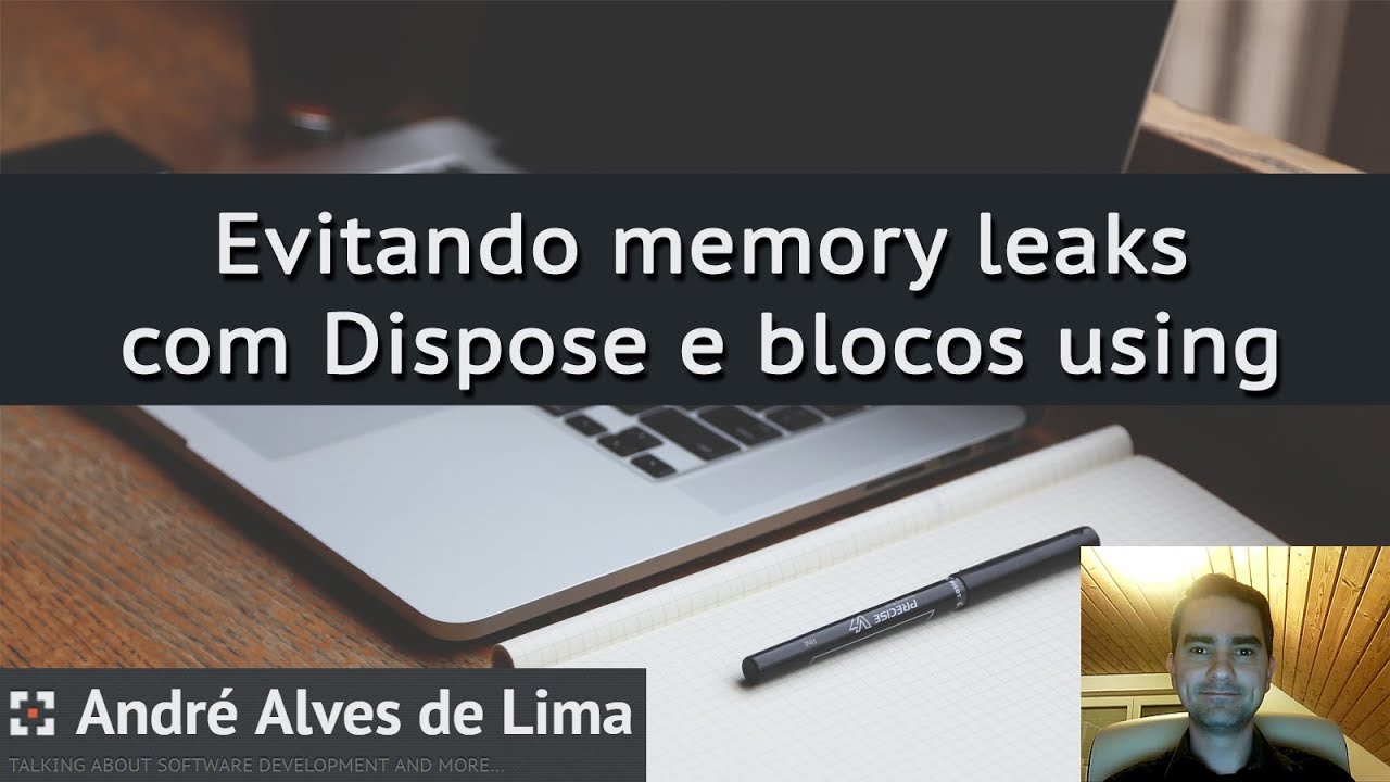 Evitando memory leaks no .NET com Dispose e blocos using