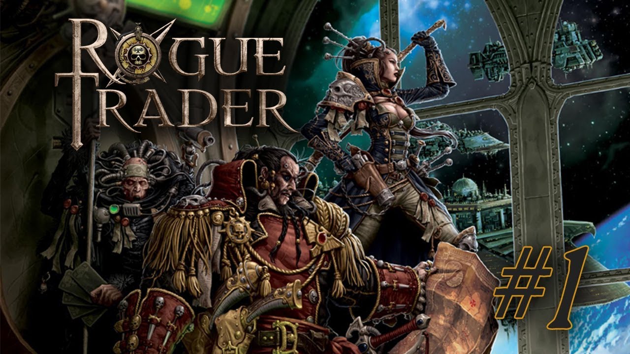 Rogue Trader RPG - Warhammer 40,000 Actual Play - Session Zero