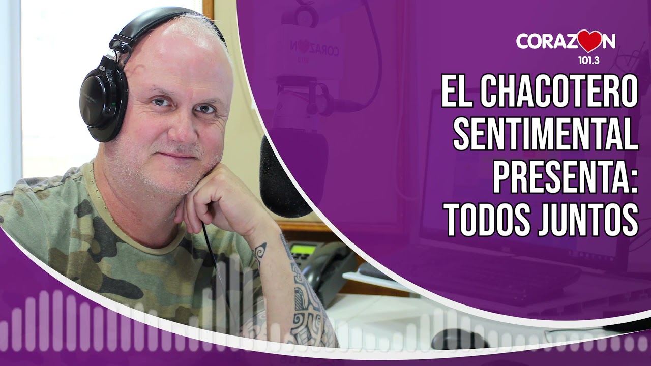 🔴 #AUDIO El Chacotero Sentimental Presenta: Todos Juntos
