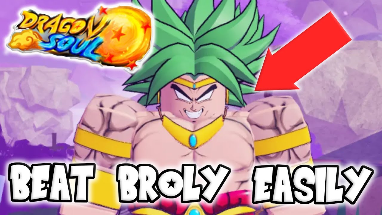 ROBLOX | Dragon Soul | How to EASILY Beat Z Broly (x3 Z Broly Event)