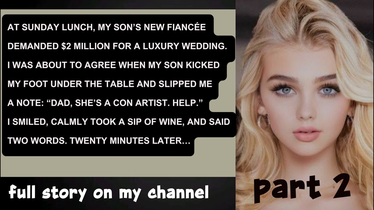 At Sunday lunch, my son’s new fiancée demanded $2 million for a luxury wedding.