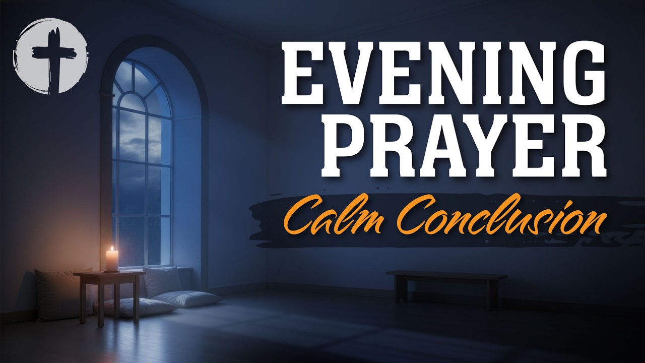 Evening Prayer | Night Prayer Before Sleep Tonight for Peace, Deep Rest, Healing & Calm Surrender