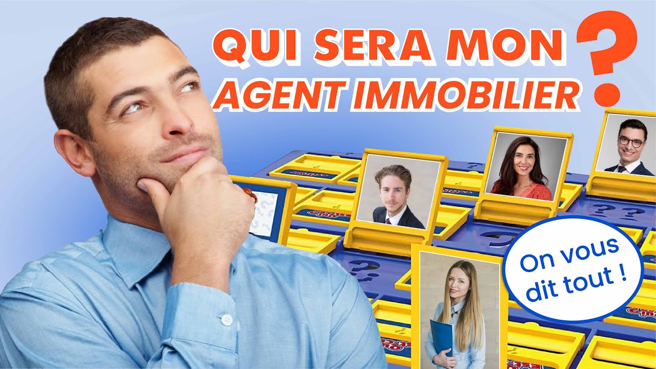 COMMENT TROUVER UN BON AGENT IMMOBILIER ?
