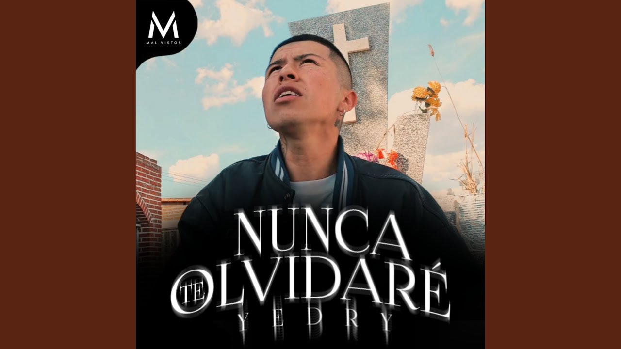 Nunca Te Olvidaré