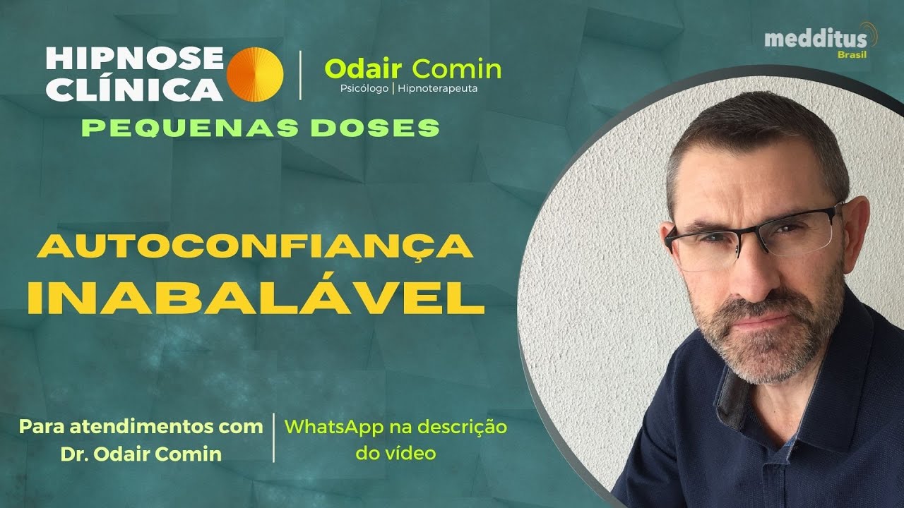 Hipnose para Autoconfiança Inabalável | Odair Comin