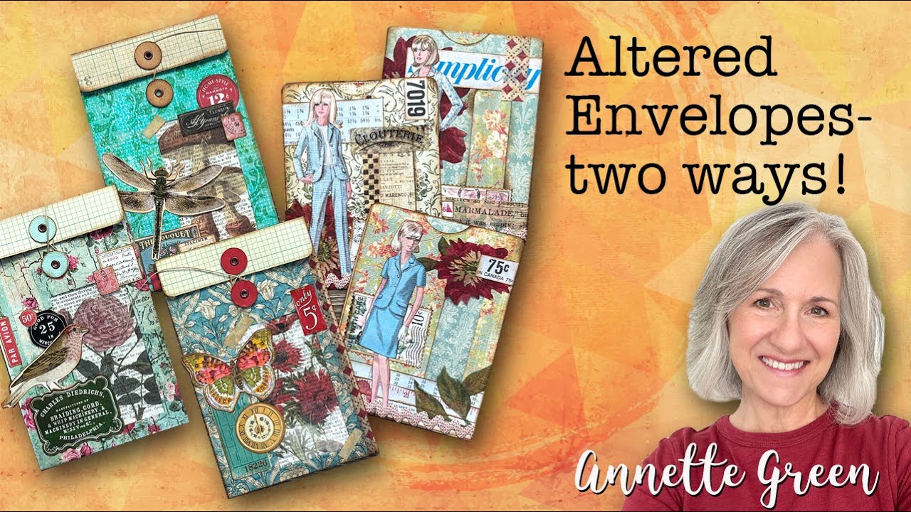 Week 12   Altered Envelopes (2 ways) for my Junk Journal