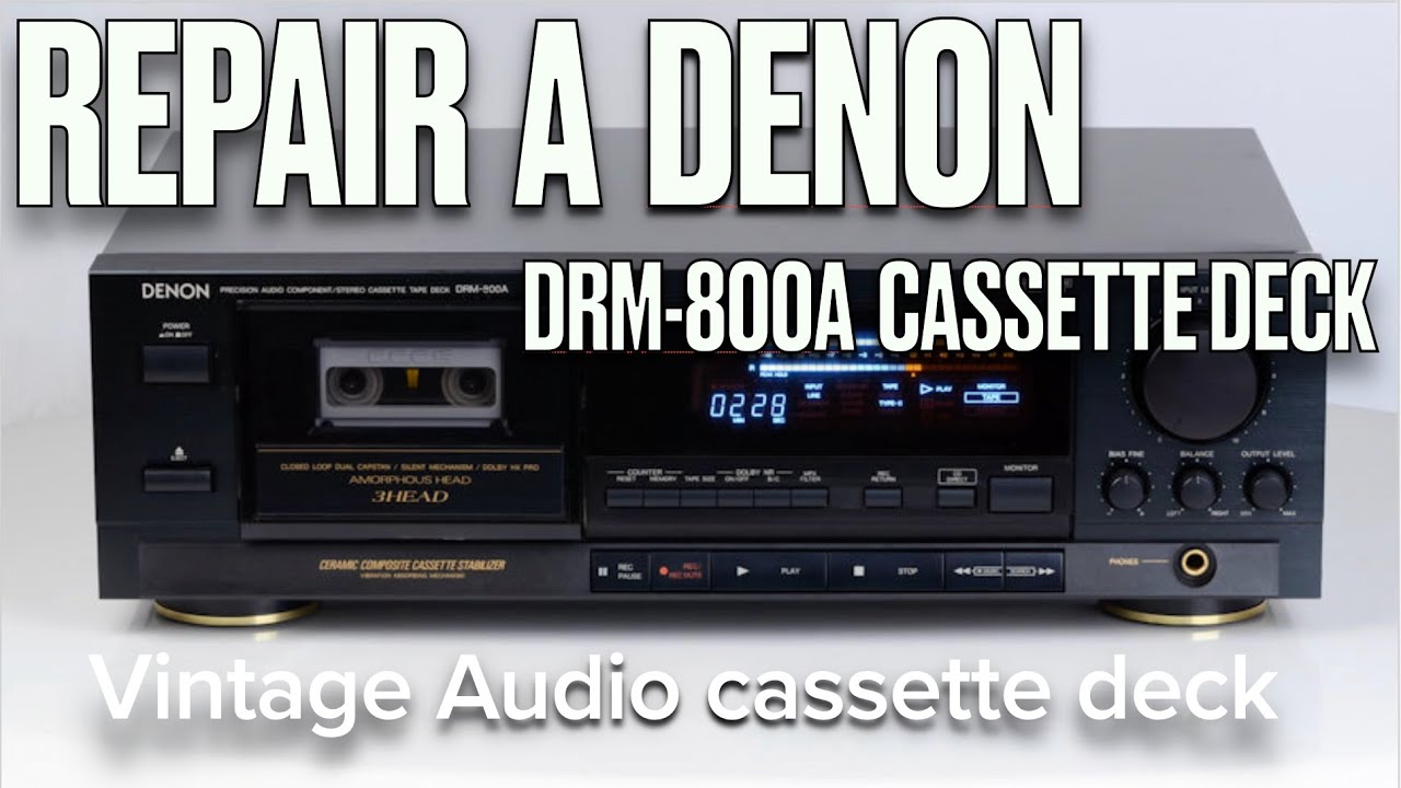 Как самостоятельно отремонтировать винтажную аудиокассетную деку Denon DRM 800A
