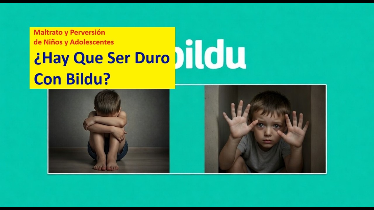 Niños y Adolescentes: ¿Hay Que Ser Duro con Bildu?