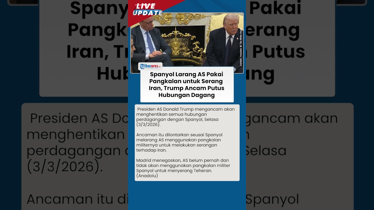 Spanyol Tolak Pangkalan Dipakai AS untuk Menyerang Iran, Trump Ancam Putus Hubungan Dagang