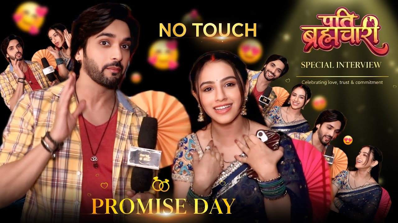Pati Brahmachari EXCLUSIVE Promise Day Special Interview With Isha Suraj| No Touch 😜| Serial Star