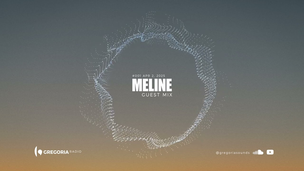 Meline — Gregoria Radio #001 [Progressive-House]