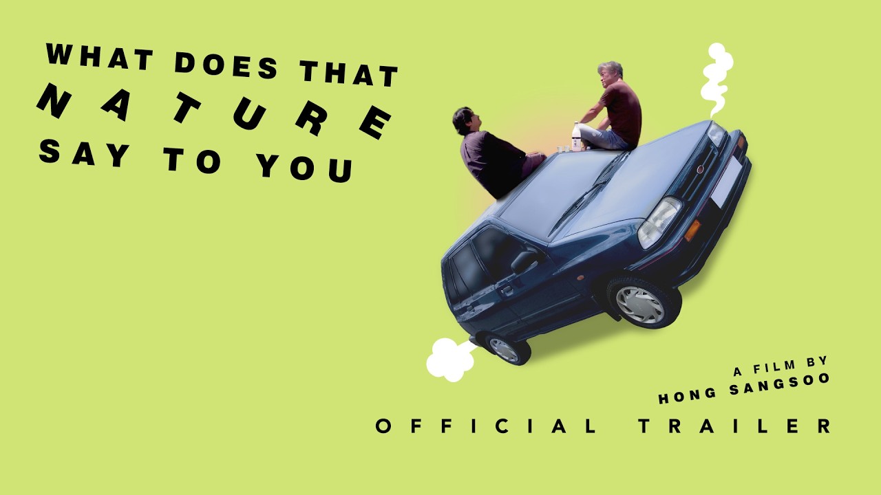 What Does That Nature Say to You - Official Trailer