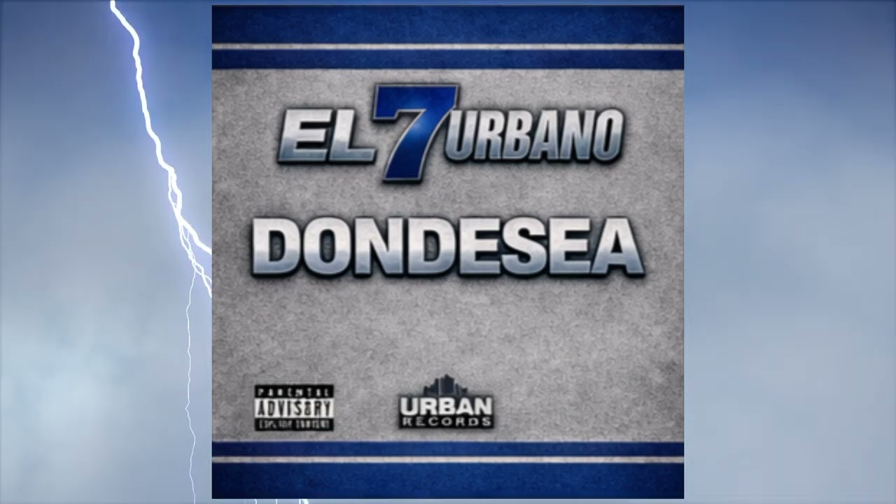 Dondesea (audio oficial ) EL 7 URBANO 💙