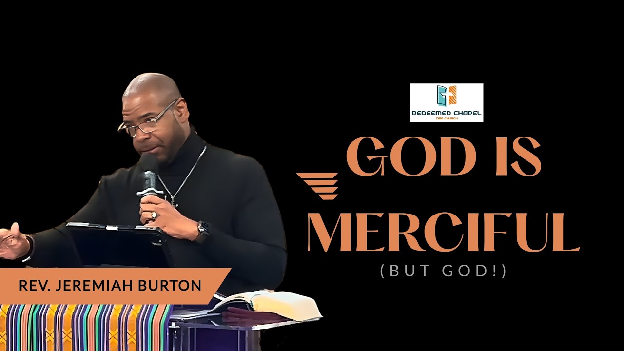 God is Merciful - The Attributes of God, Pt. 4