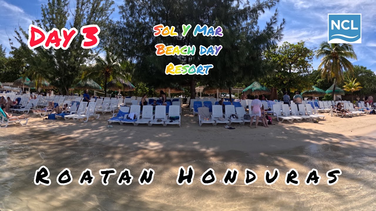 Day 3 Roatan Honduras | Norwegian Joy | Sol Y Mar Beach Day | Teppanyaki | 4K