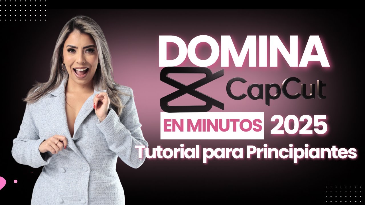 CapCut para Principiantes 📱 Tutorial COMPLETO desde el Celular 2025
