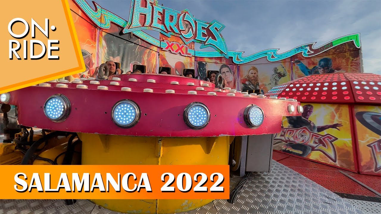 ON-RIDE | HEROES XXL (J. Pernia) | Feria de Salamanca 2022 - Ferias A TOPE
