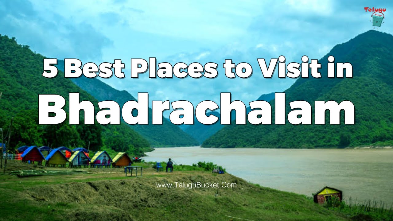 5 Best Places to Visit in Bhadrachalam | Bhadrachalam Tourist Places | Telugu Bucket