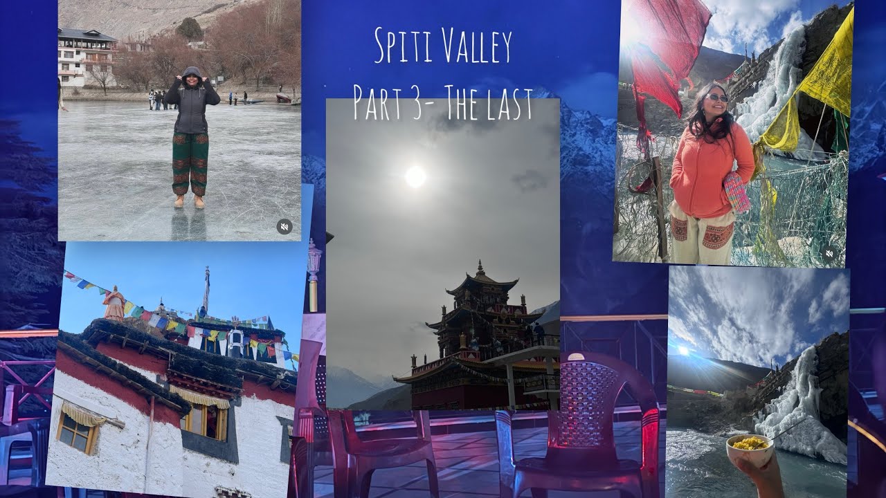 Spiti Valley-The final part