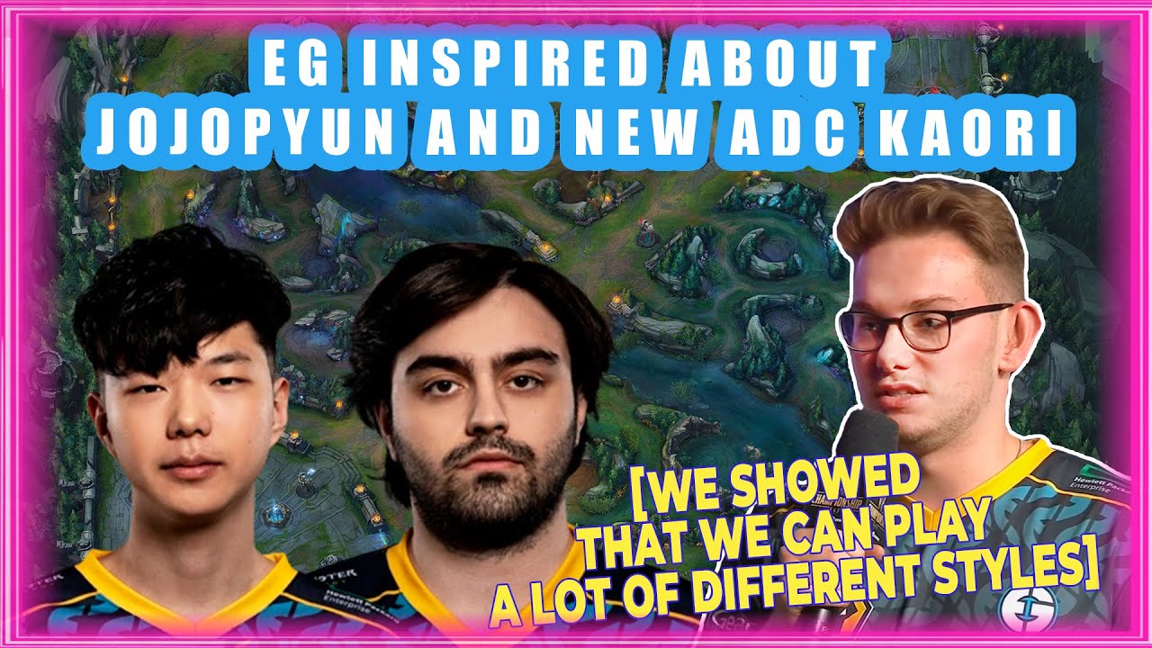 EG Inspired About Jojopyun And New ADC EG Kaori