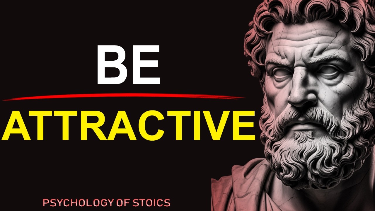 6 Habits That Will Make You More Attractive - Stoicism Philosophy