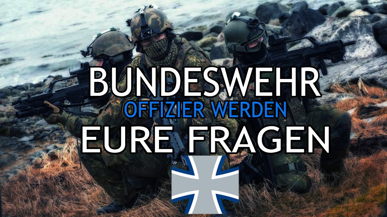Eure Fragen! - Offizier werden - Fragen rund um die Bundeswehr