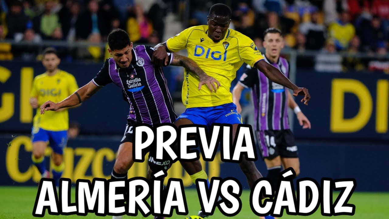 PREVIA ALMERÍA VS CÁDIZ / ACTUALIDAD CADISTAS Y LO QUE SURJA...