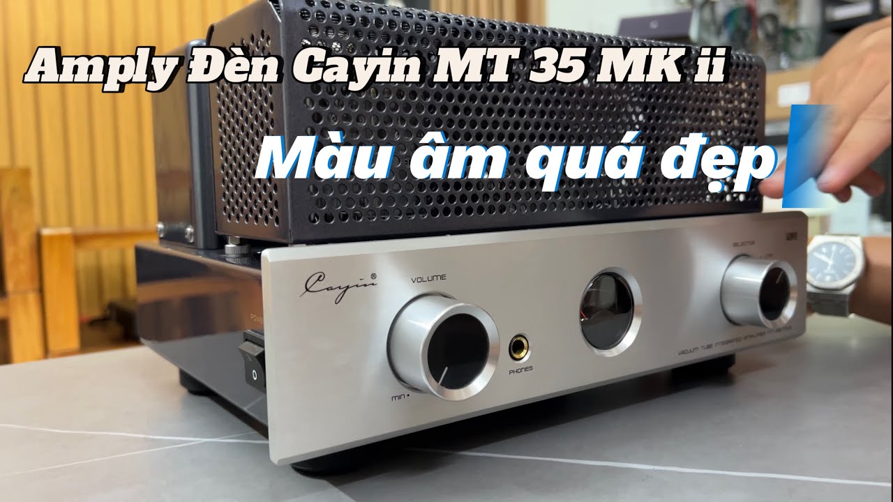 Amply Đèn Cayin MT35 MK II Plus Siêu Phẩm Bóng EL 34 (USA) Giá Rẻ