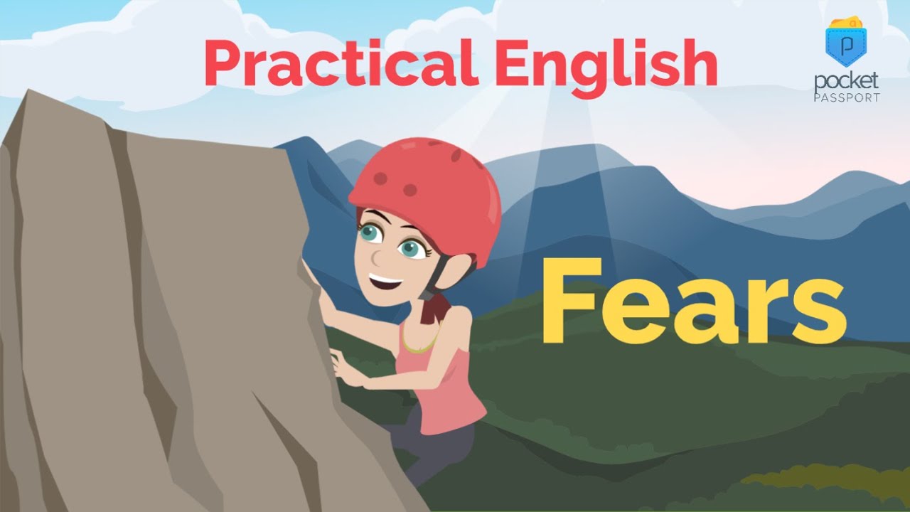 Fears & Phobias | Everyday English