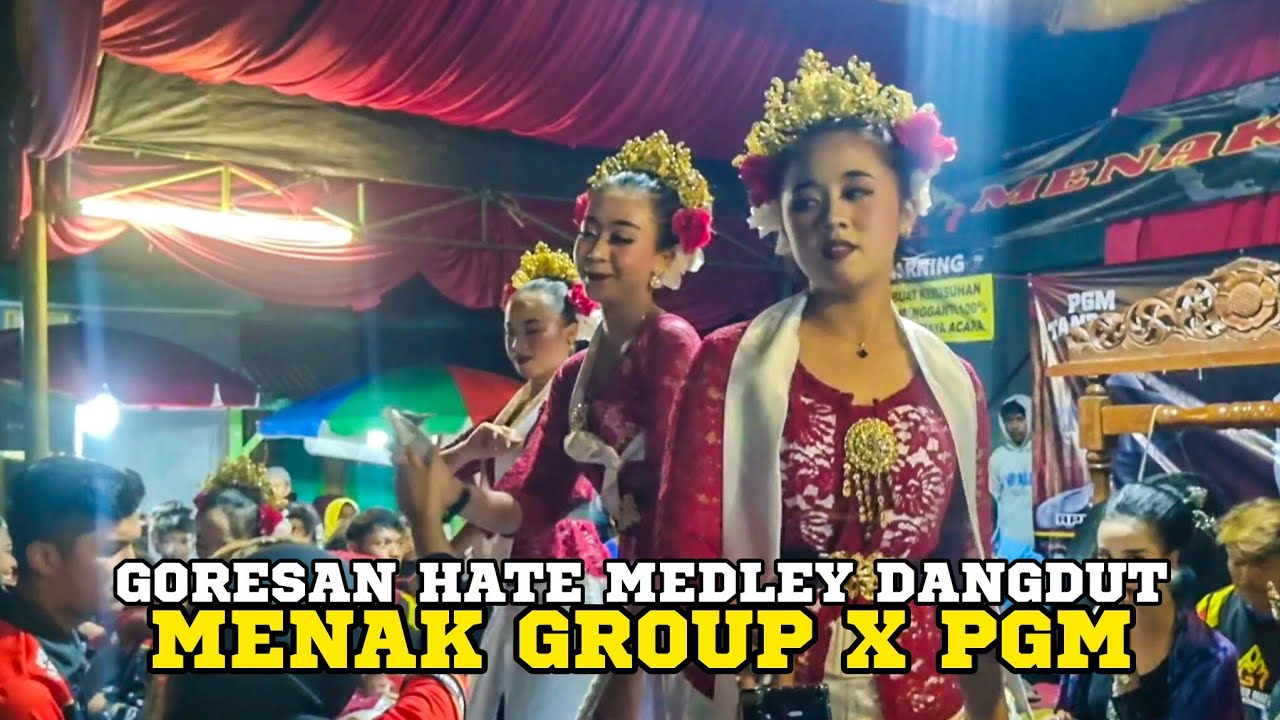 BAJIDORAN MENAK GROUP X PUSAKA GALUR MANUNGGAL GORESAN HATE MEDLEY DANGDUT