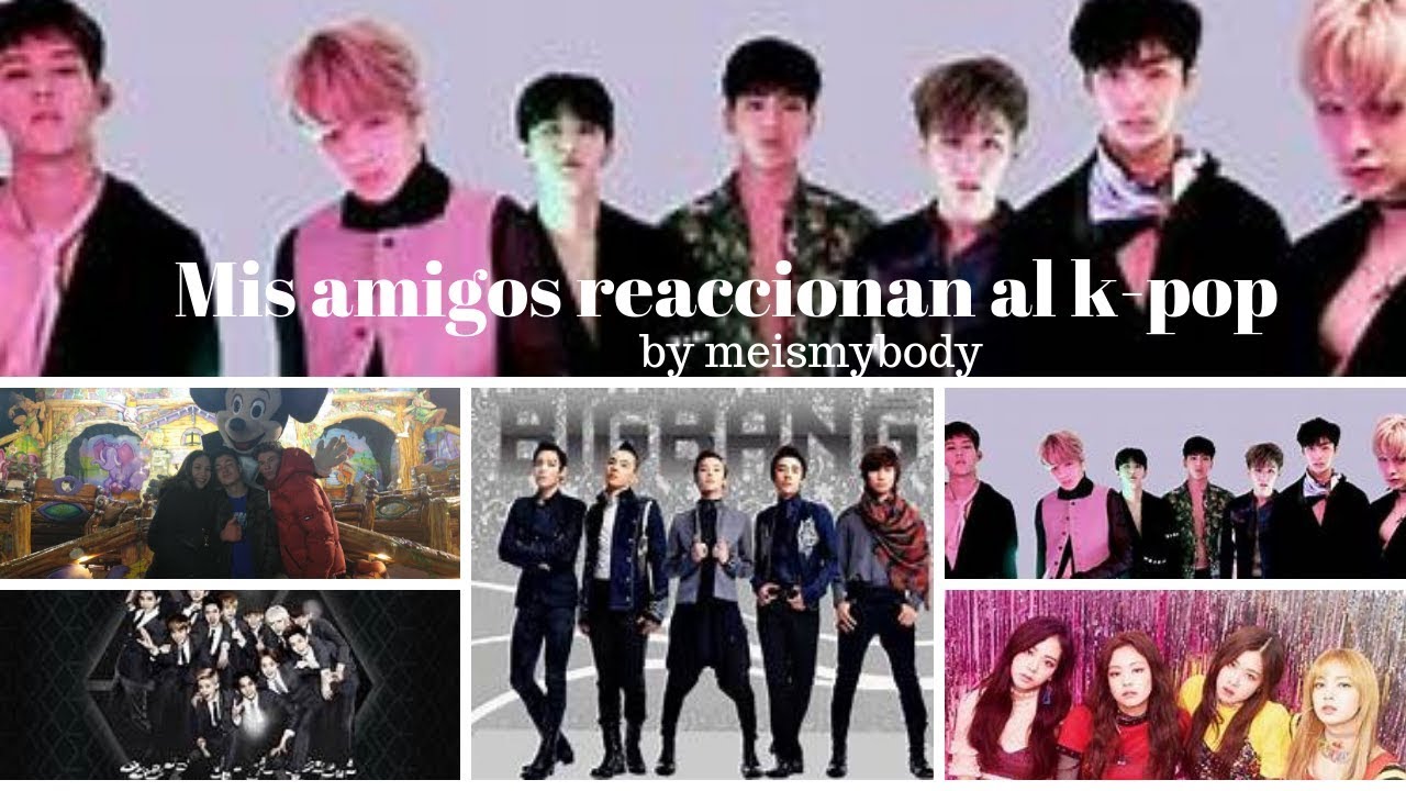 Mis amigos reaccionan al k-pop | by meismybody
