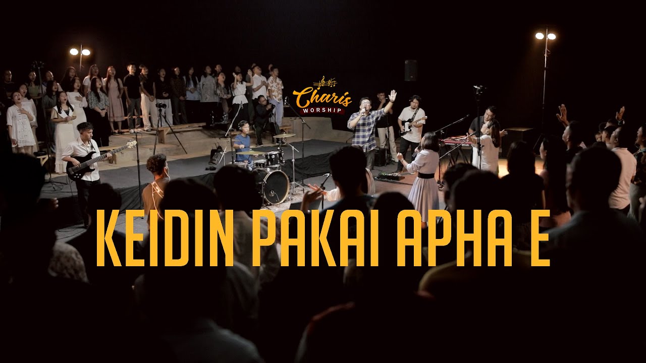 Keidin Pakai apha e | Charis Worship Music Video 2025