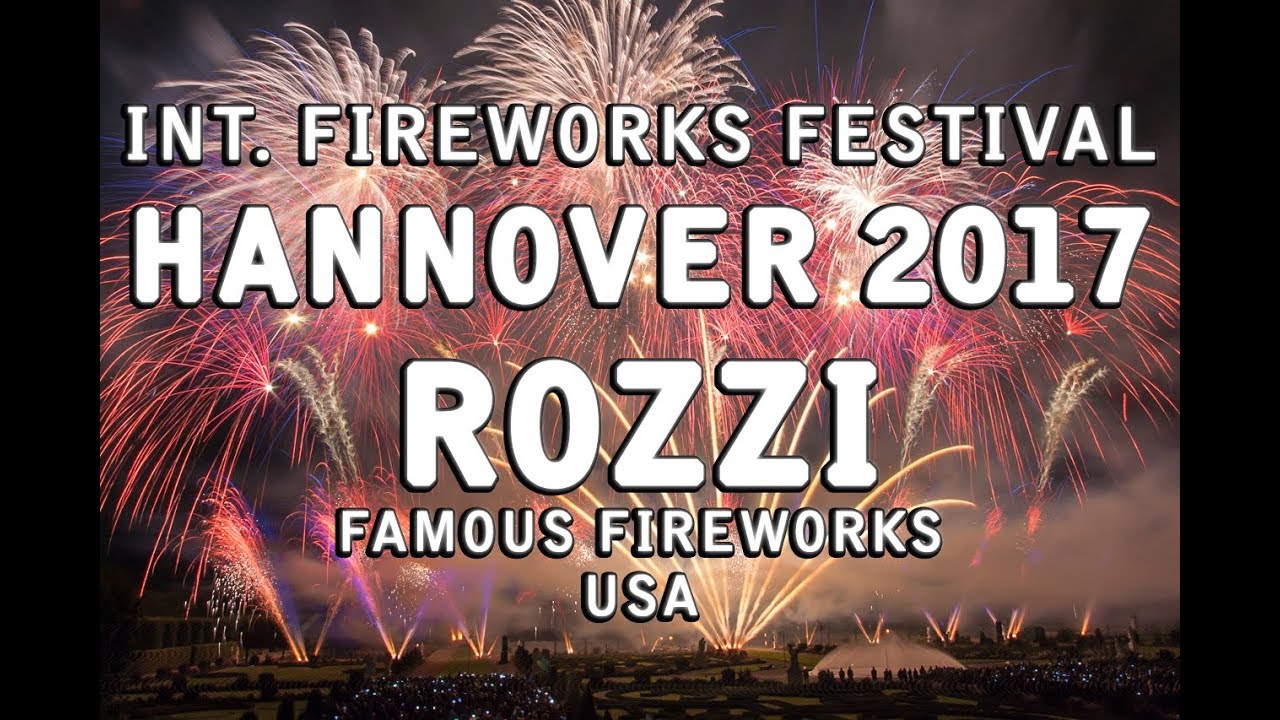 Int. Fireworks Festival Hannover 2017: Rozzi Famous Fireworks - USA - Feuerwerkswettbewerb