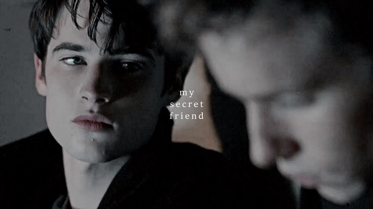 alex & nigel // MY SECRET FRIEND