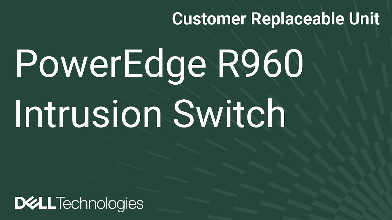 Dell PowerEdge R960: Remove/Install Intrusion Switch