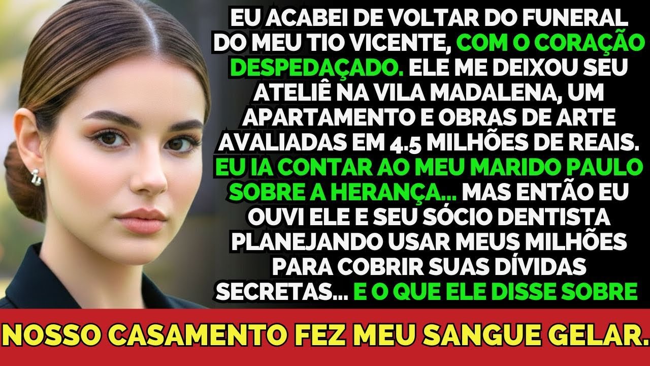 Voltei Do Funeral Do Meu Tio Artista Com 4.5 Milhões De Herança — E Ouvi Meu Marido Dentista...
