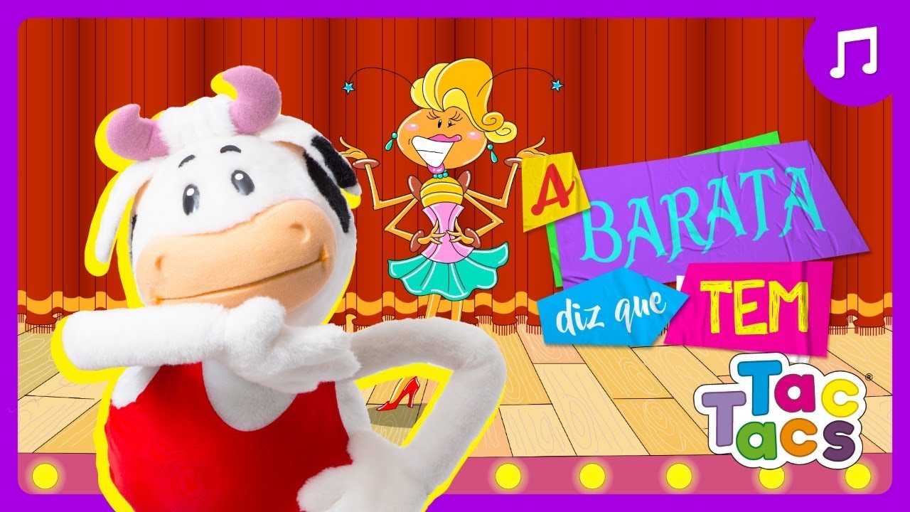 A Barata diz que tem - Tac Tacs (música infantil)
