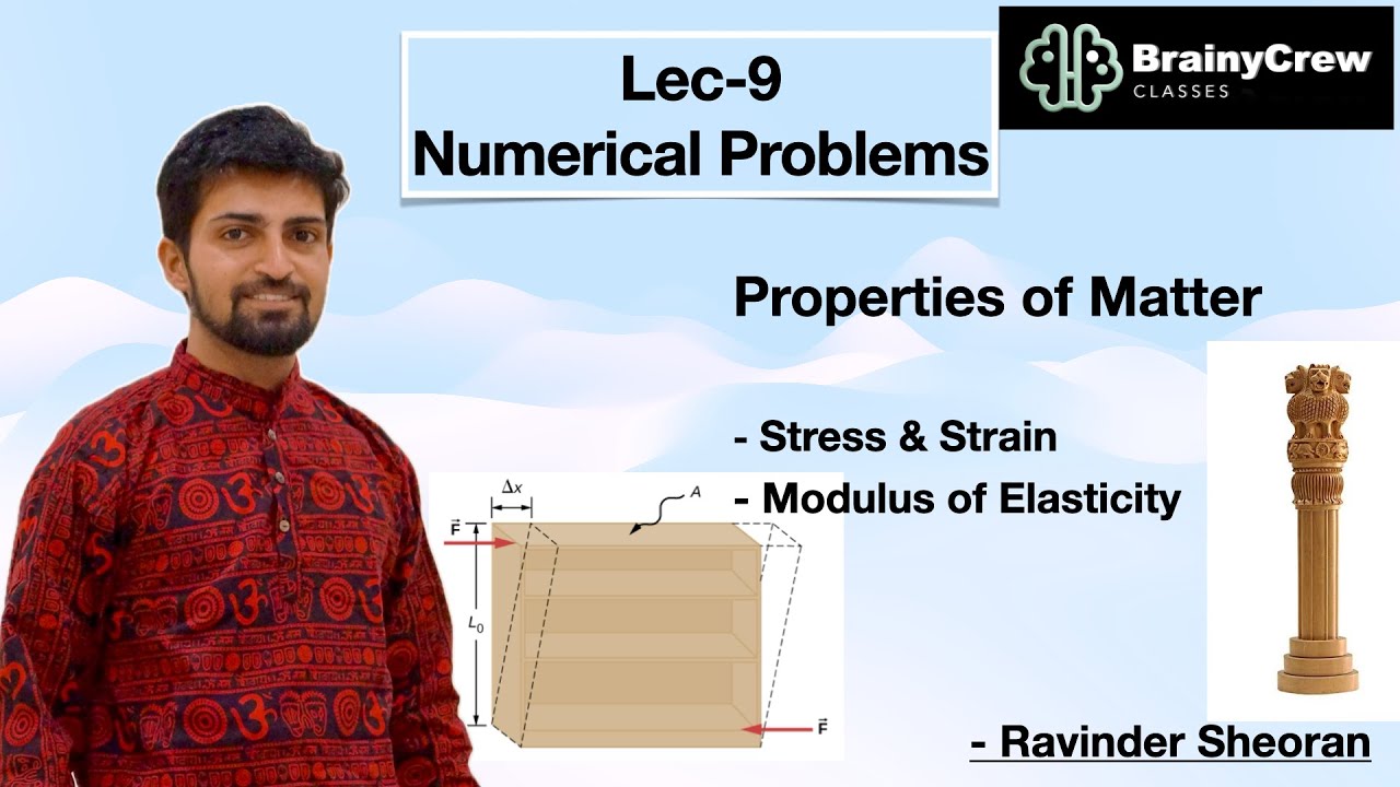 Properties of Matter (Lec-9) | Numerical Problems | Class-XI | BrainyCrew Classes